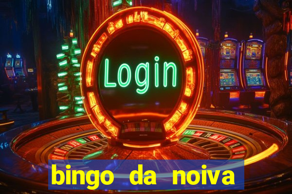 bingo da noiva para imprimir